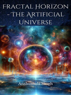 cover image of Fractal Horizon--The Artificial Universe